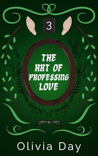 The Art of Professing Love by Olivia Day