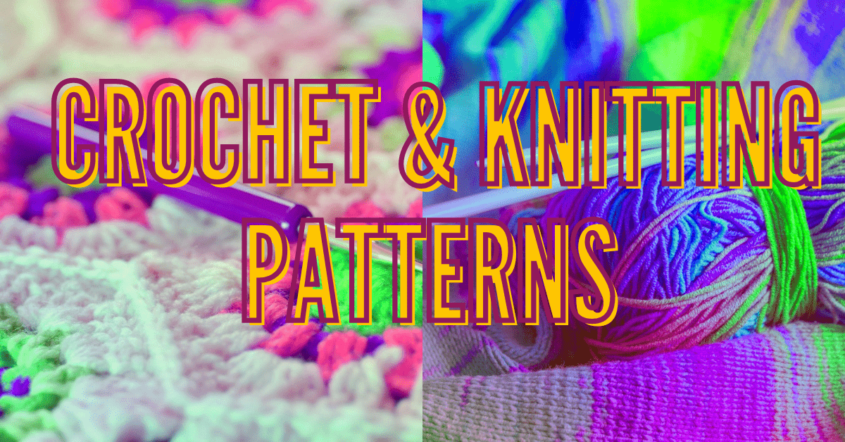 Knitting & Crochet Patterns