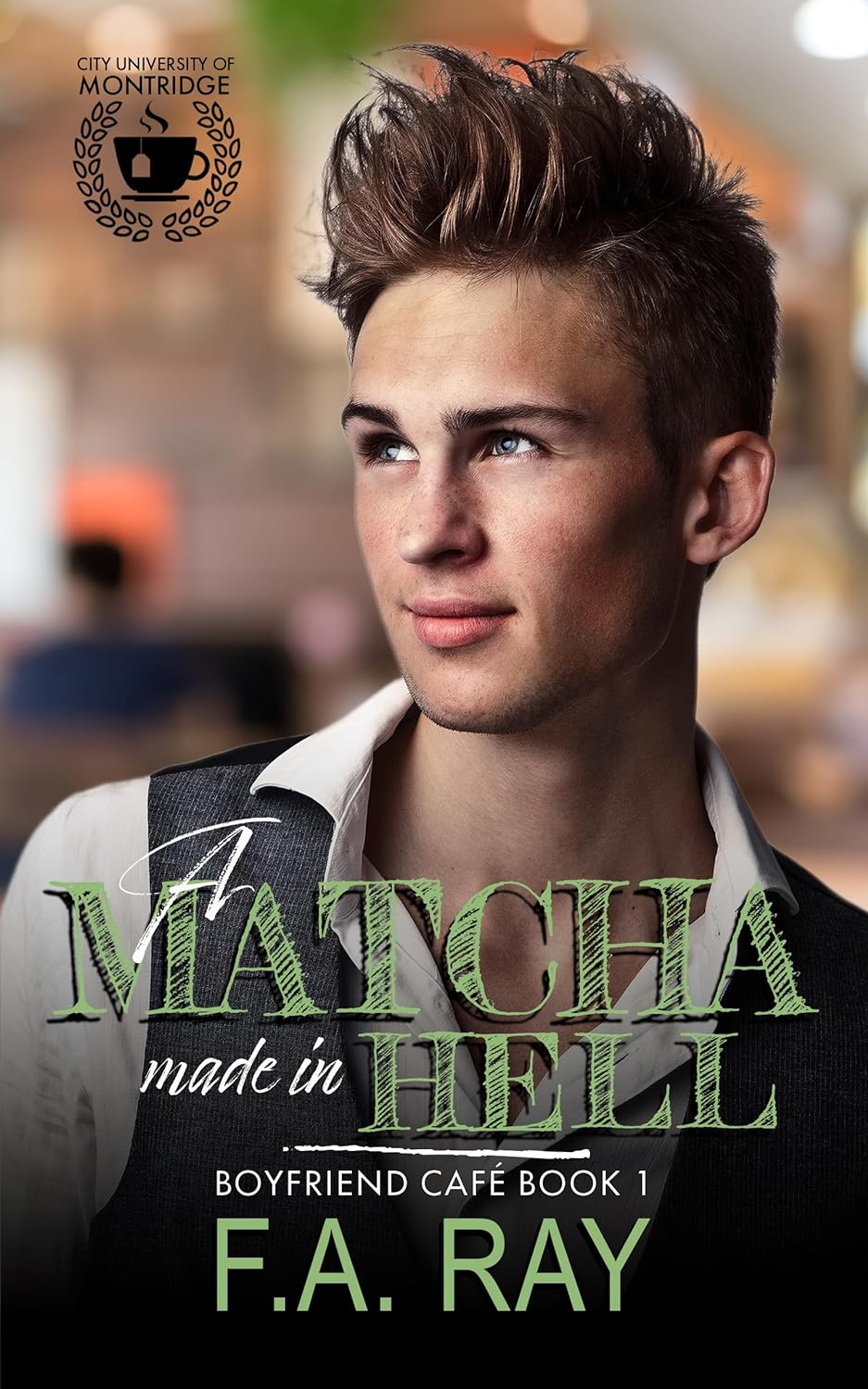 A Matcha Made in Hell by F.A.Ray