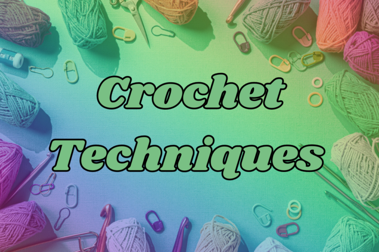 Crochet Techniques