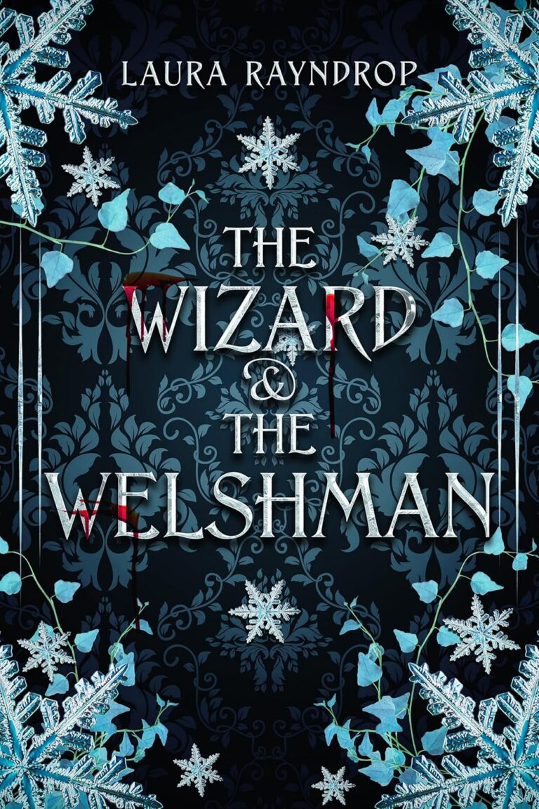 The Wizard & The Welshman by Laura Rayndrop